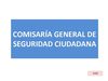 -Comisaria General de Seguridad Ciudadana