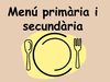 Menú primària secundària