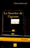 Le Sourire de l'iguane (Chloé Dubreuil) - Extrait