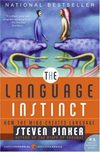 The Language Instinct—How the Mind Creates Language {Steven Pinker} (2007) 0061336467