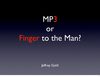 MP3 or Finger to the Man? (by Jeffrey Gold)