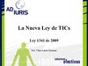 La Nueva Ley de TICs por la Abogada Clara Lucía Guzmán