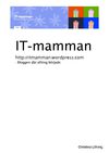 IT-mamman - där det hela började