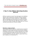 4 Tips To Help Affiliate Marketing Newbies Succeed