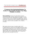 7 Common Viral Marketing Mistakes To Avoid, To Successfully Promote Your Blog, Product, or service