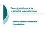 conférence "de la colonisation à la solidarité internationale"