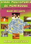 GUIDE DES SPORTS - 2007/2008 - SMM - STADE MULTISPORTS DE MONTROUGE