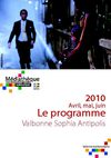 Programme avril-juin 2010, Valbonne