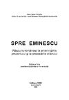 Dr. Radu Mihai Crisan, SPRE EMINESCU. RASPUNS ROMANESC LA AMENINTARILE PREZENTULUI SI LA PROVOCARILE VIITORULUI