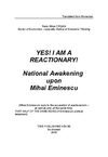 Dr. Radu Mihai Crisan, YES! I AM A REACTIONARY! NATIONAL AWAKENING UPON MIHAI EMINESCU