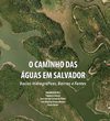 O Caminho das Águas em Salvador
