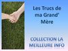 Trucs de grand Mere
