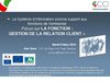 Système d'information : Focus sur la fonction relation client