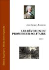 Rousseau Jean-Jacques, Les rêveries du promeneur solitaire