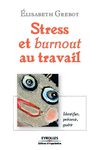 Stress et burnout au travail ebook