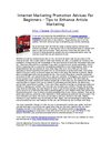Internet Marketing Promotion Advices For Beginners - Tips to Enhance Article Marketing