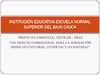 INSTITUCION EDUCATIVA ESCUELA NORMAL SUPERIOR DEL BAJO CAUCA BASUREMETRO