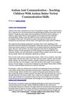 Autism And Communication - Teaching Children With Autism Better Verbal Communication Skills