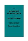 Se-ma Ts'ien : T. 5 Mémoires Historiques