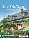 Die Wallonie - Savoir vivre in den belgischen Ardennen