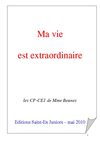 ** MA VIE EST EXTRAORDINAIRE