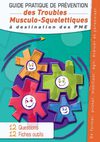 Guide Pratique de prévention des troubles musculo-squelettiques à destination des PME