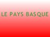 Le Pays basque