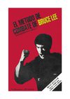 Lee, Bruce & Uyehara, Mito - El método de combate de Bruce Lee. Entrenamiento básico