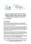 Toy For Autistic Child - Discover Why Children With Autism Have Abnormal Relationships to Objects and Events
