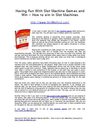Having Fun With Slot Machine Games and Win – How to win in Slot Machines