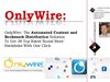 OnlyWire: The Special Automated Content and Bookmark Distribution Software To Get 38 Major Social Sites’ Backlinks...