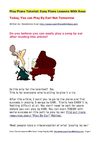 Play Piano Tutorial: Easy Piano Lessons With Rosa - Today, you can play by Ear. Not tomorrow!