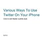 Various Ways To Use Twitter On Your iPhone