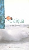 L'aigua. Quadern de treball