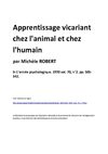 Apprentissage vicariant chez l'animal et chez l'humain par Michèle ROBERT In L'année psychologique. 1970 vol. 70,...
