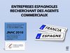 Entreprises espagnoles à la recherche d'agents 