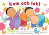 Kom och lek!