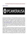 Very High Pixel Security Cameras give great solutions!