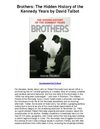 Brothers The Hidden History of the Kennedy Years by David Talbot - Too Important Not To Read