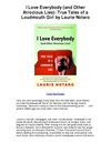 I Love Everybody and Other Atrocious Lies True Tales of a Loudmouth Girl by Laurie Notaro - Absolutely Hilarious!