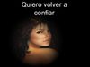Quiero volver a confiar