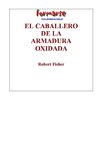 El caballero de la armadura oxidada