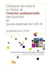 Catalogue des actions en faveur de l'insertion professionnelle des étudiants et jeunes diplômés de l'UPV-M