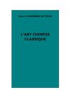Ardenne de Tizac, H. d' : L'art chinois classique