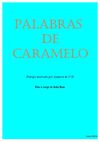 Palabras de Caramelo. Gonzalo Moure