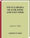 Encyclopedia of Junk Food and Fast Food___0313335273(5)