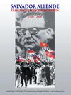 Salvador Allende. Cien años, todos los sueños