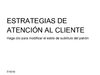 Estrategias de Atención al Cliente