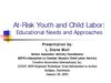 At-Risk Youth and Child Labor - USAID LAC Bureau Conf Presentation- Diane Mull Guatemala 1-23-2001