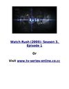 Watch Rush (2008): Season 3, Episode 1